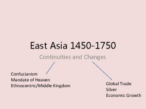 East Asia 1450 1750 Continuities and Changes Confucianism