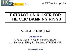 ALERT workshop 2014 EXTRACTION KICKER FOR THE CLIC