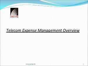 Telecom Expense Management Overview Fortune Consulting 2015 1