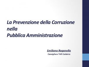 La Prevenzione della Corruzione nella Pubblica Amministrazione Emiliano