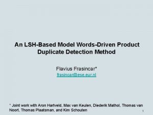 An LSHBased Model WordsDriven Product Duplicate Detection Method