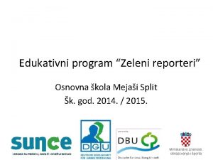 Edukativni program Zeleni reporteri Osnovna kola Mejai Split