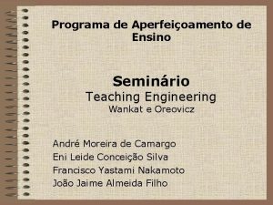 Programa de Aperfeioamento de Ensino Seminrio Teaching Engineering
