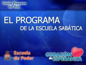 EL PROGRAMA DE LA ESCUELA SABTICA PROGRAMA 09