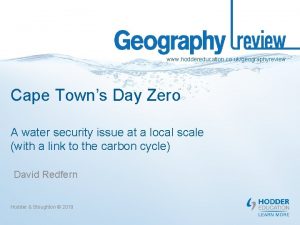 www hoddereducation co ukgeographyreview Cape Towns Day Zero