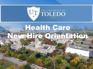 Health Care New Hire Orientation Health Care Benefits
