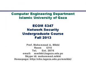 Computer Engineering Department Islamic University of Gaza ECOM