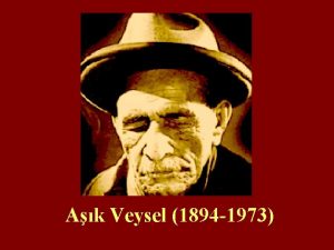 Ak Veysel 1894 1973 Veysel atrolu 1894te Sivasn