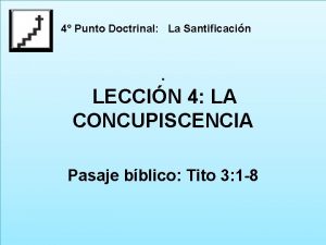 4 Punto Doctrinal La Santificacin LECCIN 4 LA