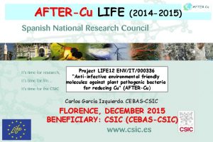 AFTERCu LIFE 2014 2015 Project LIFE 12 ENVIT000336