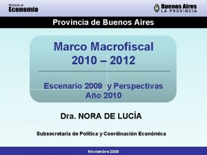 Provincia de Buenos Aires Marco Macrofiscal 2010 2012