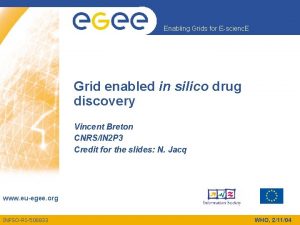 Enabling Grids for Escienc E Grid enabled in