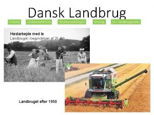 Historie Dansk Landbrug Jordbundsforhold Strukturudviklingen Hstarbejde med le
