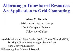 Allocating a Timeshared Resource An Application to Grid