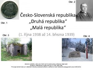 Obr 2 Obr 1 Obr 3 eskoSlovensk republika