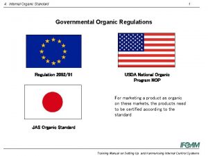 4 Internal Organic Standard 1 Governmental Organic Regulations