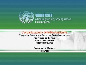 Lorganizzazione delle Nazioni Unite Progetto Formativo Servizio Civile