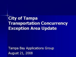 City of Tampa Transportation Concurrency Exception Area Update