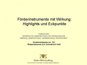 Frderinstrumente mit Wirkung Highlights und Eckpunkte Hartmut Alker