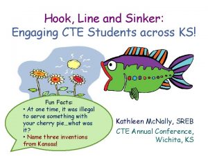 Hook Line and Sinker Engaging CTE Students across