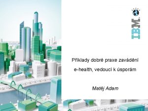 Pklady dobr praxe zavdn ehealth vedouc k sporm