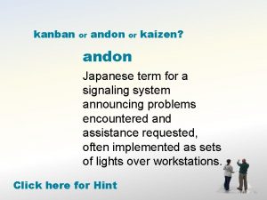 kanban or andon or kaizen andon Japanese term
