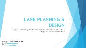 LANE PLANNING DESIGN Engineers Planning Development Design Consultants