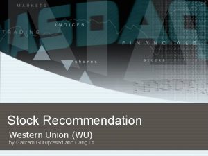 Stock Recommendation Western Union WU by Gautam Guruprasad