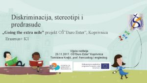 Diskriminacija stereotipi i predrasude Going the extra mile