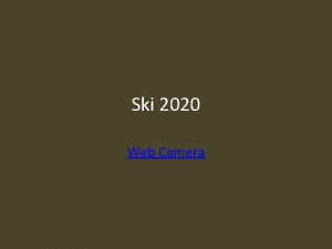 Ski 2020 Web Camera Ski Way Code Jobs