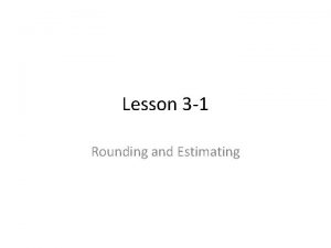 Lesson 3 1 Rounding and Estimating Writing Decimals