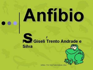 Anfbio s Prof Giseli Trento Andrade e Silva