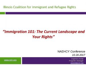 Illinois Coalition for Immigrant and Refugee Rights Immigration