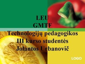 LEU GMTF Technologij pedagogikos III kurso students Jolantos