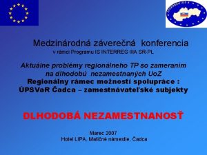 Medzinrodn zveren konferencia v rmci Programu IS INTERREG