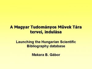 A Magyar Tudomnyos Mvek Tra tervei indulsa Launching