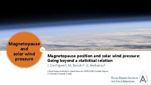 Magnetopause and solar wind pressure Magnetopause position and