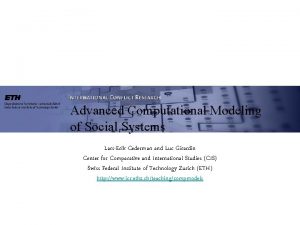 Advanced Computational Modeling of Social Systems LarsErik Cederman