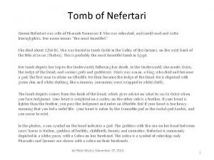 Tomb of Nefertari Queen Nefertari was wife of