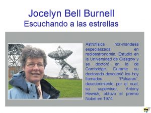 Jocelyn Bell Burnell Escuchando a las estrellas Astrofsica