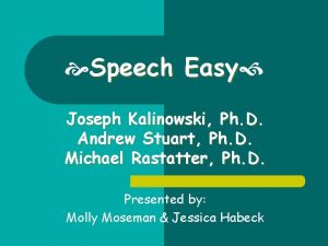 Speech Easy Joseph Kalinowski Ph D Andrew Stuart