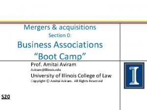 Mergers acquisitions Section 0 Business Associations Boot Camp