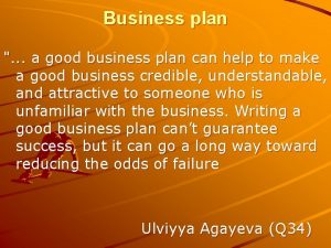 Business plan a good business plan can help