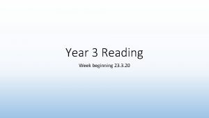 Year 3 Reading Week beginning 23 3 20