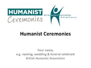 Humanist Ceremonies Your name e g naming wedding
