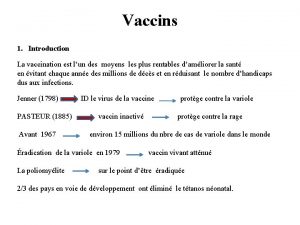 Vaccins 1 Introduction La vaccination est lun des