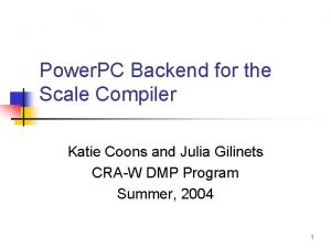 Power PC Backend for the Scale Compiler Katie