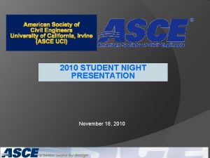 2010 STUDENT NIGHT PRESENTATION November 18 2010 UCI