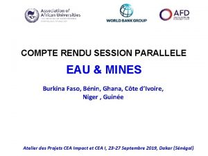 COMPTE RENDU SESSION PARALLELE EAU MINES Burkina Faso