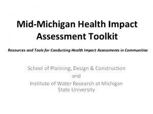 MidMichigan Health Impact Assessment Toolkit Resources and Tools